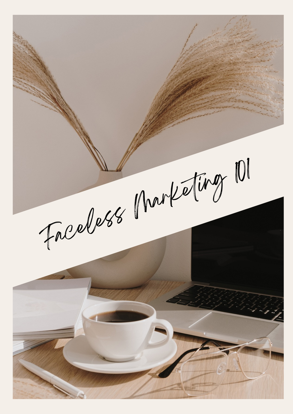 Faceless Marketing 101